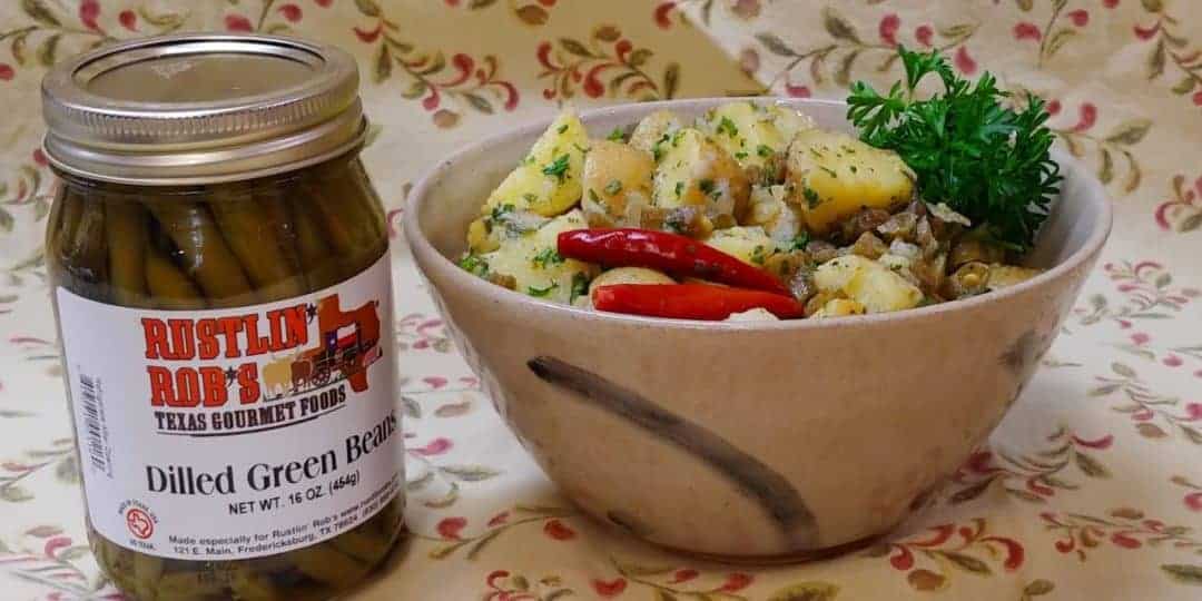 French Potato Salad With Rustlin’ Rob’s Dilled Green Beans French Potato Salad With Rustlin’ Rob’s Dilled Green Beans
